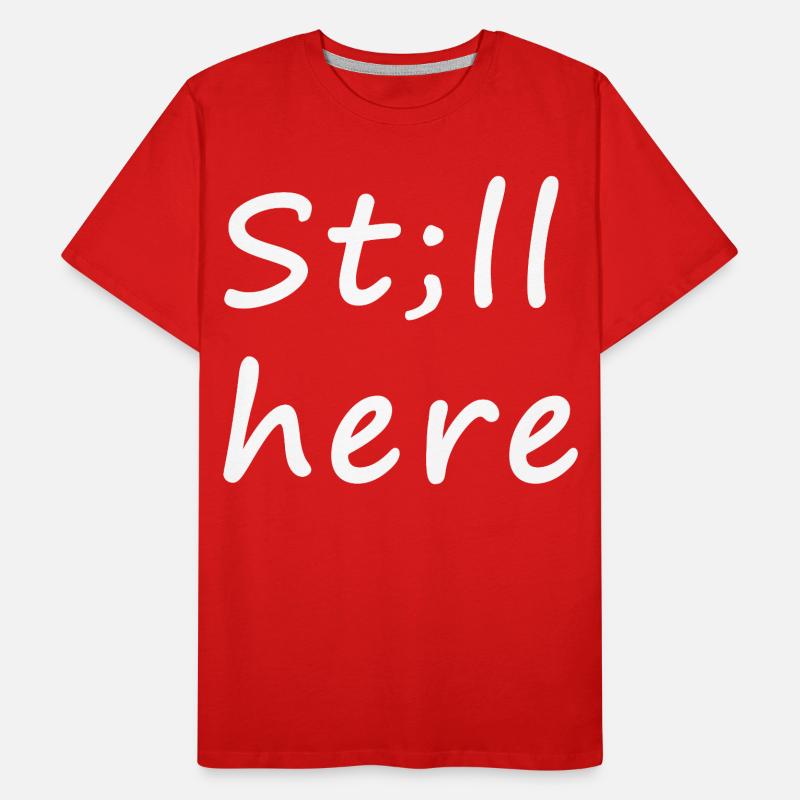 St;ll here – still not silent Männer Premium Bio T-Shirt