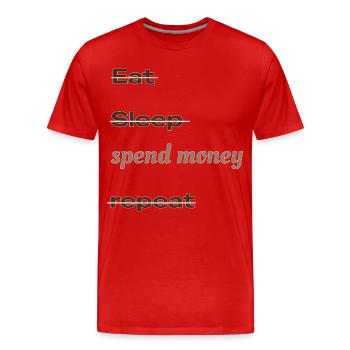 eat_sleep_spend_money_repeat - T-shirt bio Premium Homme - rouge - Devant - Damien (186cm)