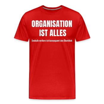 Organisation ist mein heimliches Chaos-System - Männer Premium Bio T-Shirt - Rot - Vorne - Damien (186cm)