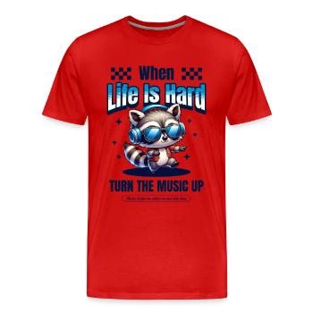 When Life Is Hard – Turn Up the Music - Men's Premium Organic T-Shirt - red - Front - Damien (186cm)