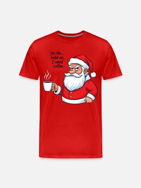 Ho, ho... I need coffee - Men's Premium Organic T-Shirt - red