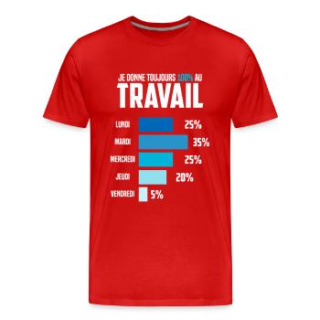 Ich gebe immer 100% für Work Humor Office - Männer Premium Bio T-Shirt - Rot - Vorne - Damien (186cm)
