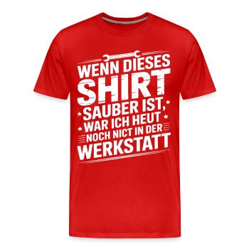 If this shirt is clean workshop - Men's Premium Organic T-Shirt - red - Front - Damien (186cm)