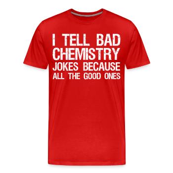 Je raconte de mauvaises blagues sur l’alchimie parce que toutes les bonnes - T-shirt bio Premium Homme - rouge - Devant - Damien (186cm)