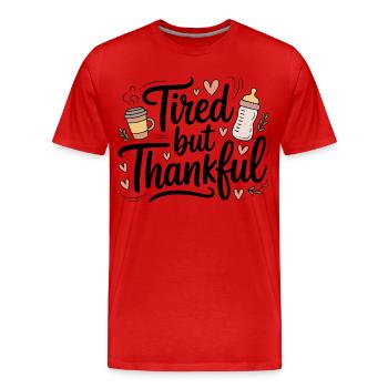 Tired but Thankful - Männer Premium Bio T-Shirt - Rot - Vorne - Damien (186cm)