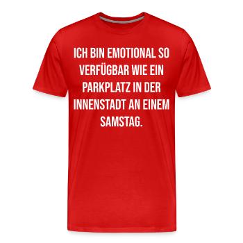 Emotional verplant wie Parkplatz am Samstag - Männer Premium Bio T-Shirt - Rot - Vorne - Damien (186cm)