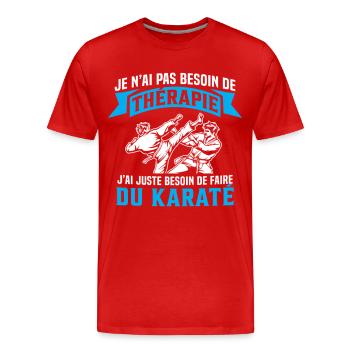 Ich muss nur Karate Karate machen Geschenk Karate - Männer Premium Bio T-Shirt - Rot - Vorne - Damien (186cm)
