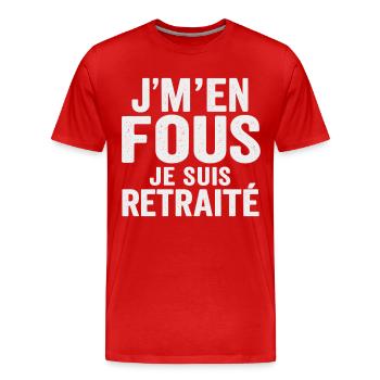 J’m’en fous je suis retraité humour drôle cadeau - T-shirt bio Premium Homme - rouge - Devant - Damien (186cm)