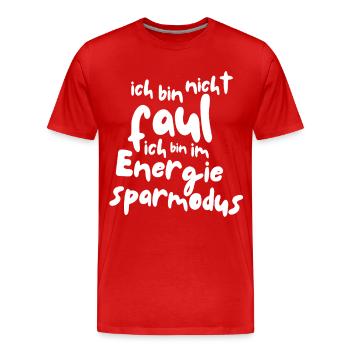 Ich bin nicht faul - Männer Premium Bio T-Shirt - Rot - Vorne - Damien (186cm)