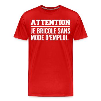 Attention, je bricole sans mode d’emploi - T-shirt bio Premium Homme - rouge - Devant - Damien (186cm)