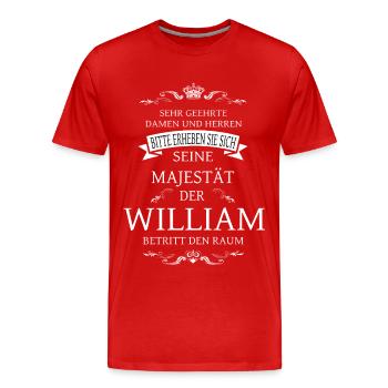 Seine Majestät der William betritt den Raum - Männer Premium Bio T-Shirt - Rot - Vorne - Damien (186cm)