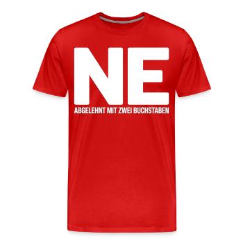 NE? Chemise de rejet cool avec un message clair - T-shirt bio Premium Homme - rouge - Devant - Damien (186cm)