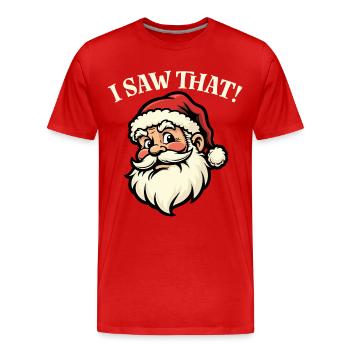 Ich habe das gesehen - den Weihnachtsmann - Männer Premium Bio T-Shirt - Rot - Vorne - Damien (186cm)