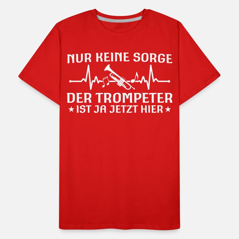 Don't worry - trumpeter is here now Men's Premium Organic T-Shirt