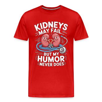 Dialysis Nurse Kidneys May Fail Hospital Nurse - Männer Premium Bio T-Shirt - Rot - Vorne - Damien (186cm)