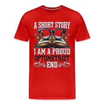Optométriste Une courte histoire Je suis un ophtalmologiste fier - T-shirt bio Premium Homme - rouge - Devant - Damien (186cm)