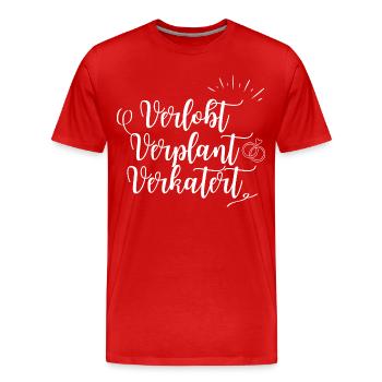 Verlobt. Verplant. Verkatert. - Männer Premium Bio T-Shirt - Rot - Vorne - Damien (186cm)