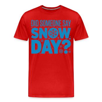Fier supporter des jours de neige Jour de neige Hiver - T-shirt bio Premium Homme - rouge - Devant - Damien (186cm)