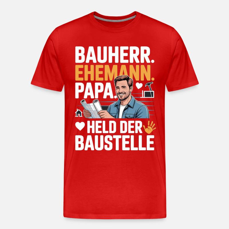 Held der Baustelle – Papa, Ehemann & Bauherr - Männer Premium Bio T-Shirt - Rot