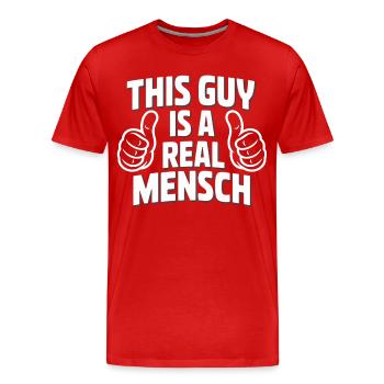 Männer Shirt – This Guy Is A Real Mensch - Männer Premium Bio T-Shirt - Rot - Vorne - Damien (186cm)