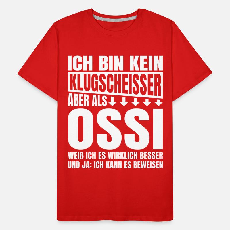 Ich Bin Kein Klugscheisser Ossi Männer Premium Bio T-Shirt