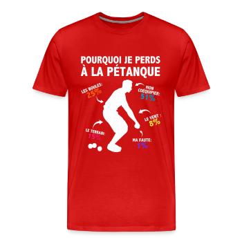 Pourquoi Je Perds À La Pétanque Humour Statistique - T-shirt bio Premium Homme - rouge - Devant - Damien (186cm)