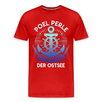 Baltic Sea Holiday POEL PEARL OF THE BALTIC SEA Funny - Men's Premium Organic T-Shirt - red - Front - Damien (186cm)