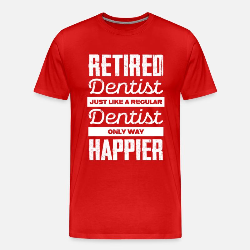 Retired Dentist: Happier Than Ever - Männer Premium Bio T-Shirt - Rot