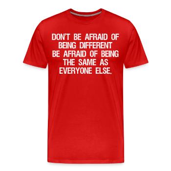 N’ayez pas peur d’être différent N’ayez pas peur de - T-shirt bio Premium Homme - rouge - Devant - Damien (186cm)