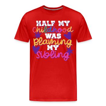 Frère ou sœur Sœur blâmant mon frère ou ma sœur - T-shirt bio Premium Homme - rouge - Devant - Damien (186cm)