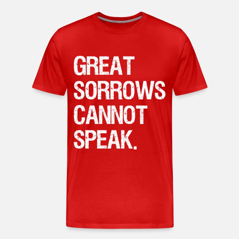 great sorrows cannot speak - Männer Premium Bio T-Shirt - Rot