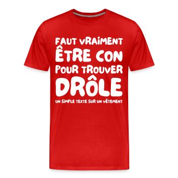 Un texte qui fait la différence - T-shirt bio Premium Homme - rouge - Devant - Damien (186cm)