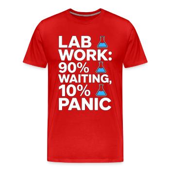 Lab Work 90% Waiting 10% Panic Clinical Lab - Männer Premium Bio T-Shirt - Rot - Vorne - Damien (186cm)