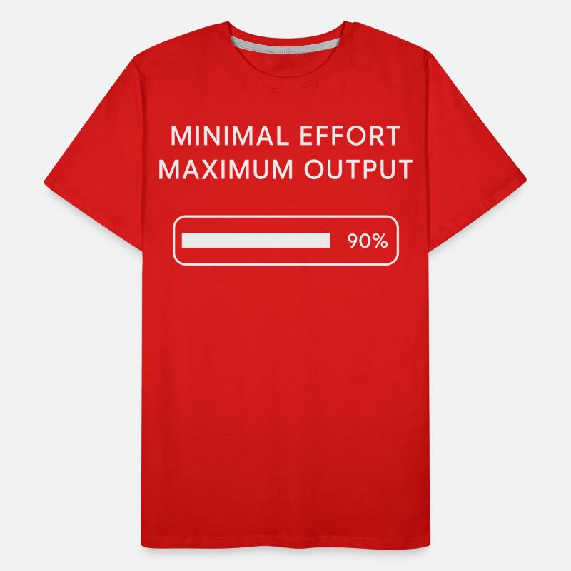 Minimum effort Maximum output Progress Men's Premium Organic T-Shirt