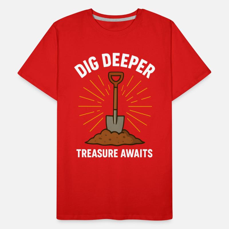 Dig Deeper Treasure Awaits Metal Detecting Men's Premium Organic T-Shirt