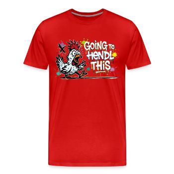 Going to Hendl This Graffiti Denglisch Spruch - Men's Premium Organic T-Shirt - red - Front - Damien (186cm)