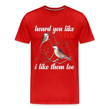 Mésange amoureuse des peluches Ornithologue Ornithologue Ornithologue - T-shirt bio Premium Homme - rouge - Devant - Damien (186cm)