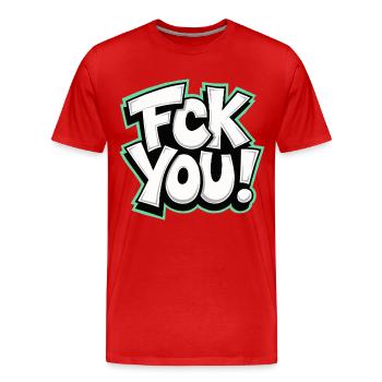 FCK YOU Schriftzug provokantes Statement - Männer Premium Bio T-Shirt - Rot - Vorne - Damien (186cm)