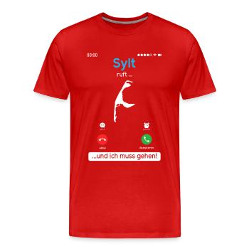 SYLT IS CALLING AND I HAVE TO GO Sylt Funny - Men's Premium Organic T-Shirt - red - Front - Damien (186cm)