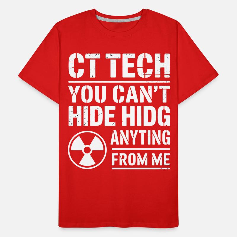 Technicien CT : Rien à cacher T-shirt bio Premium Homme