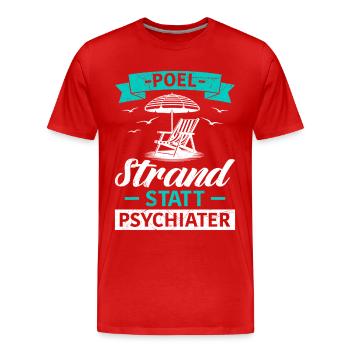 Island POEL BEACH AU LIEU DE PSYCHIATRE Drôle - T-shirt bio Premium Homme - rouge - Devant - Damien (186cm)