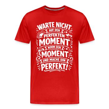 N’attendez pas – saisissez l’instant - T-shirt bio Premium Homme - rouge - Devant - Damien (186cm)