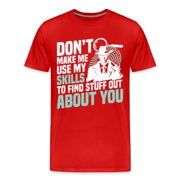 Beobachtungseinheit für Privatdetektiv - Männer Premium Bio T-Shirt - Rot - Vorne - Damien (186cm)