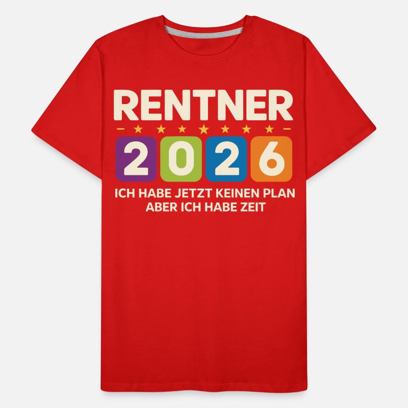Retraités 2026 : Pas de plan, mais du temps T-shirt bio Premium Homme