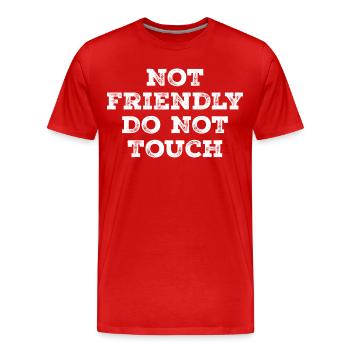 Nicht freundlich, nicht anfassen - Männer Premium Bio T-Shirt - Rot - Vorne - Damien (186cm)