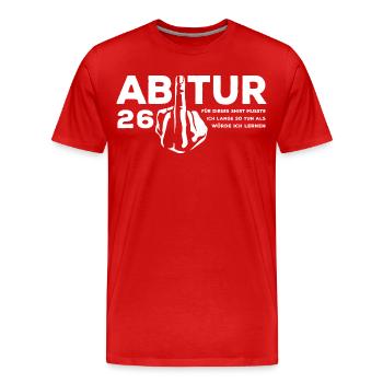 Abitur 2026 - J’ai dû étudier longtemps - T-shirt bio Premium Homme - rouge - Devant - Damien (186cm)