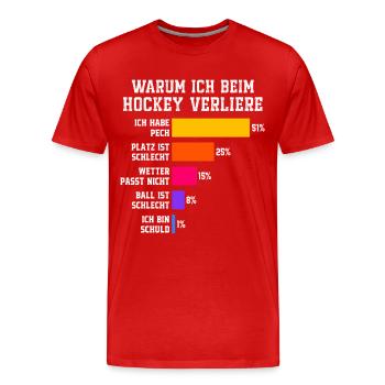 Why I lose at hockey Hockey - Men's Premium Organic T-Shirt - red - Front - Damien (186cm)