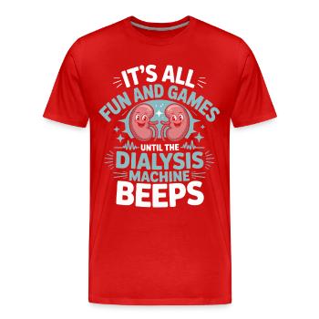 Fun and games up to the dialysis beep - Men's Premium Organic T-Shirt - red - Front - Damien (186cm)