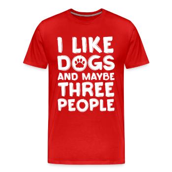 Hundeliebe: Nur Drei Menschen - Männer Premium Bio T-Shirt - Rot - Vorne - Damien (186cm)
