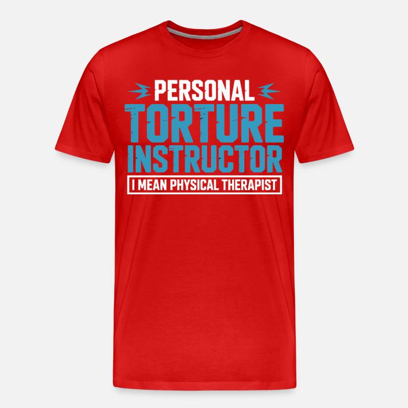 Personal Torture Instructor – Physiotherapie - Männer Premium Bio T-Shirt - Rot